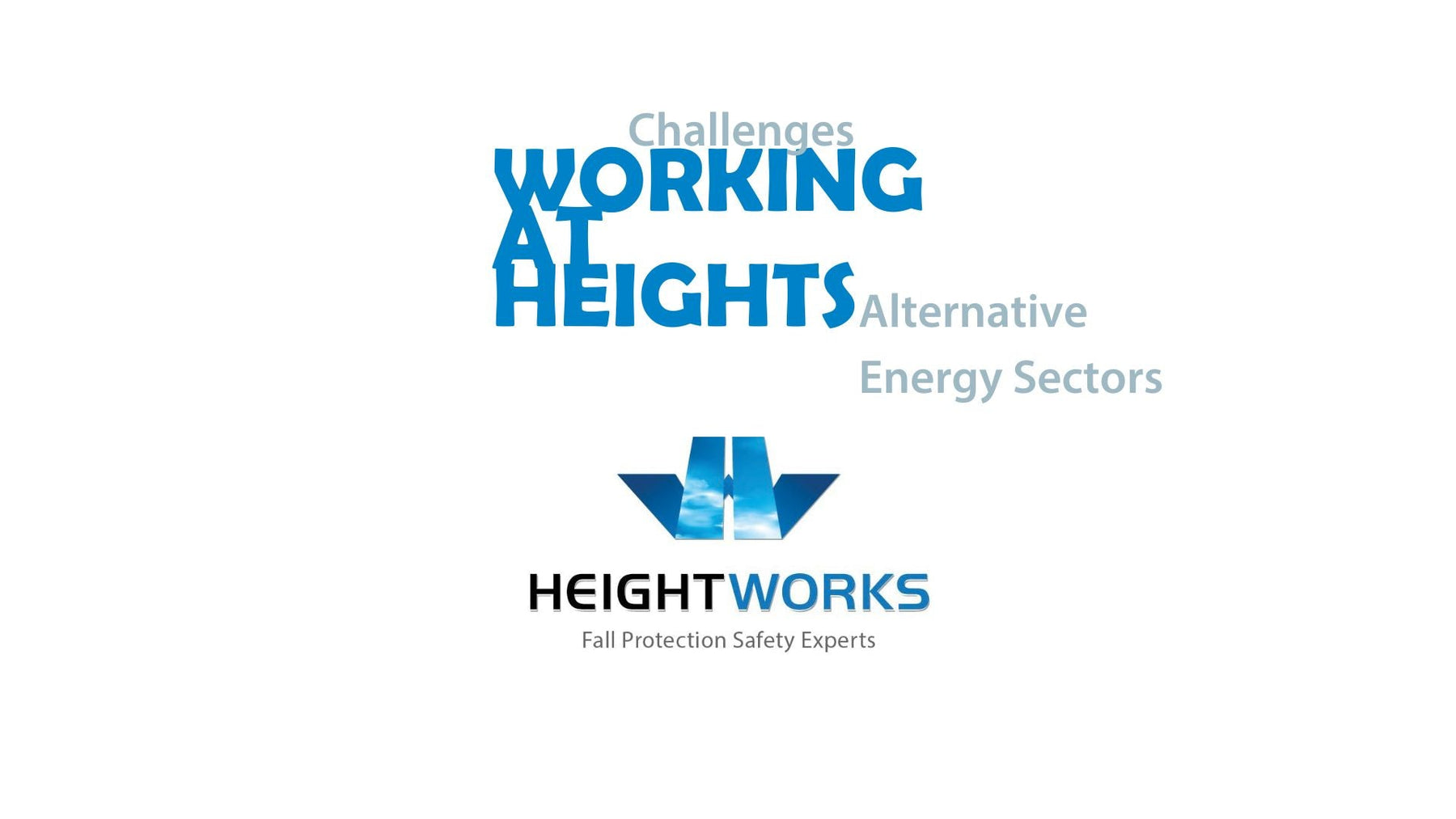 Challenges of Working at Heights In Alternative Energy Sectors