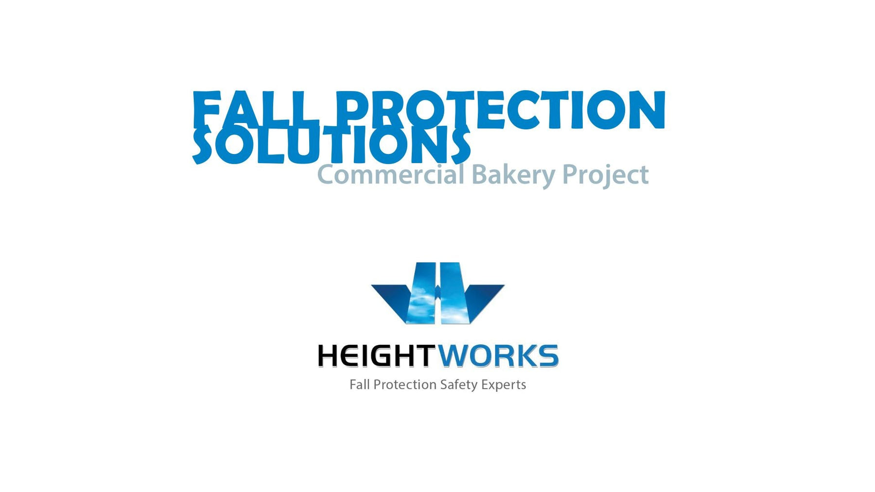 Fall Protection Solution for Commercial Bakery Project