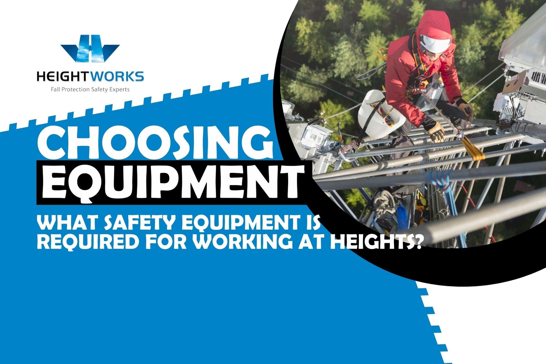 a worker preparing to work at heights with the proper safety equipment