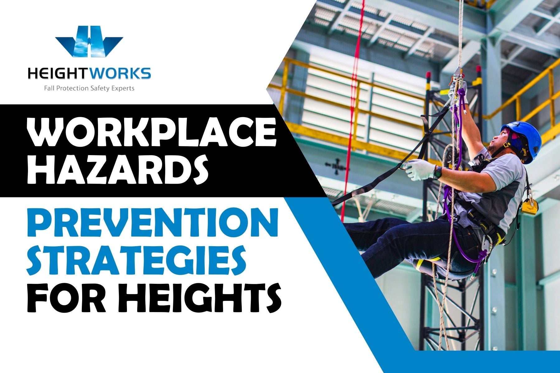 Work-at-Height Hazards List and How to Prevent Them
