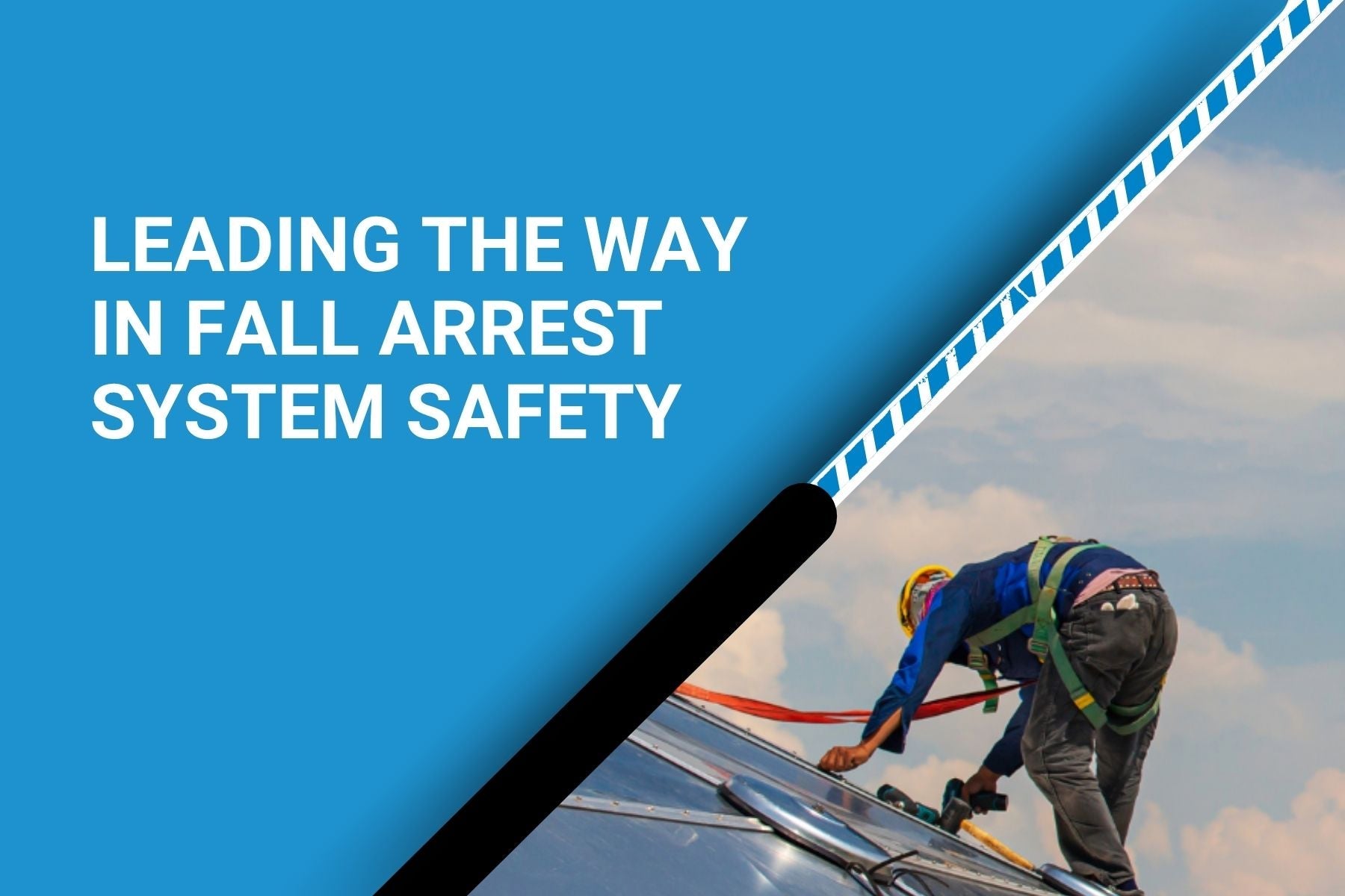 Fall Arrest Systems: How They Work and What You Need