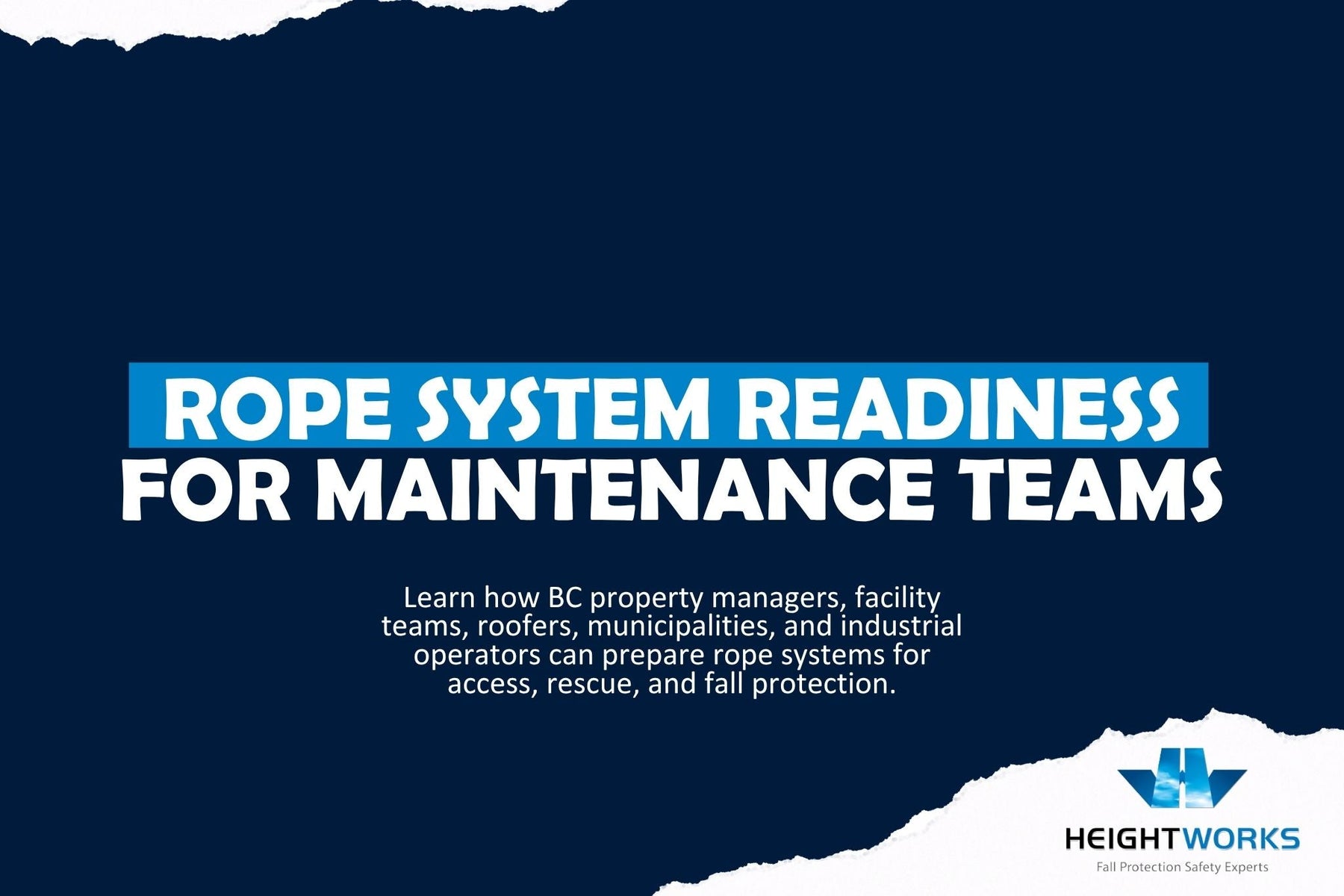 Rope System Readiness for Maintenance Teams