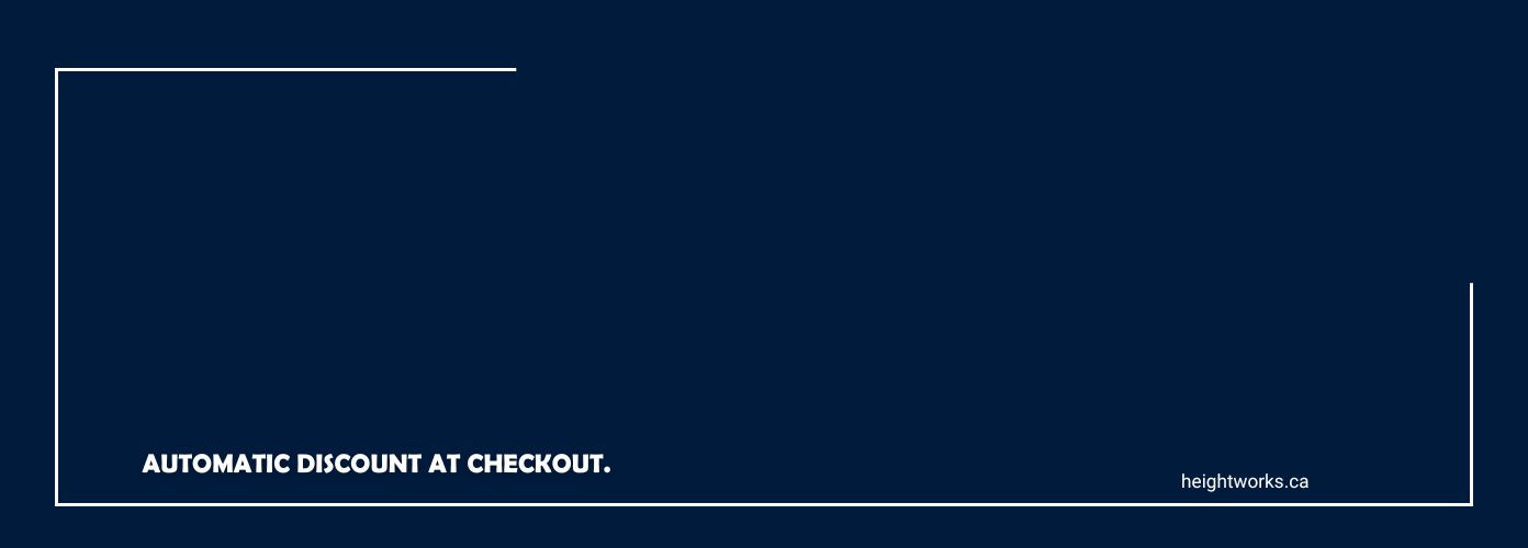 The dark blue graphic with a white border for heightworks.ca promotes an automatic discount on essential height safety solution equipment at checkout.